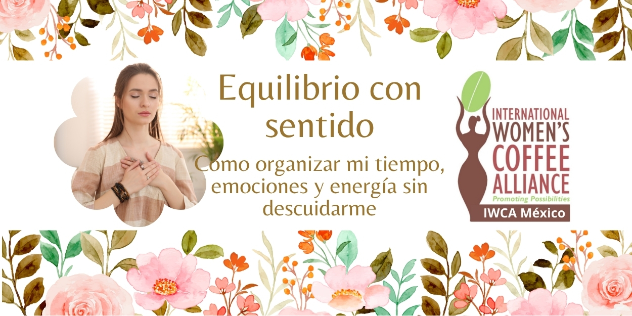 Equilibrio con sentido Cómo Organizar mi Tiempo, Emociones y Energía sin Descuidarme