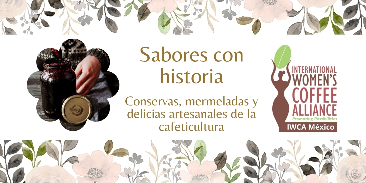 Sabores con Historia: Conservas, Mermeladas y Delicias Artesanales de la Cafeticultura