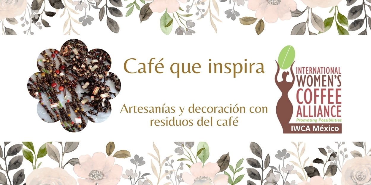 Café que Inspira: Artesanías y Decoración con Residuos del Café