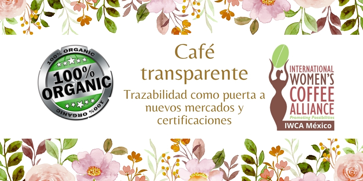 Café Transparente: Trazabilidad como Puerta a Nuevos Mercados y Certificaciones